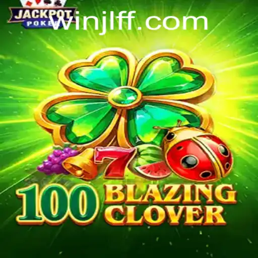 Unveiling 100BlazingClover: A Captivating Journey in Modern Gaming