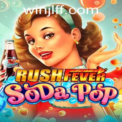 Explore the Thrilling World of RushFeverSodaPop