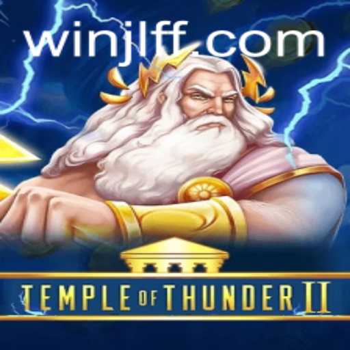 Exploring the Mystical World of Temple of Thunder II - A Modern Gaming Odyssey